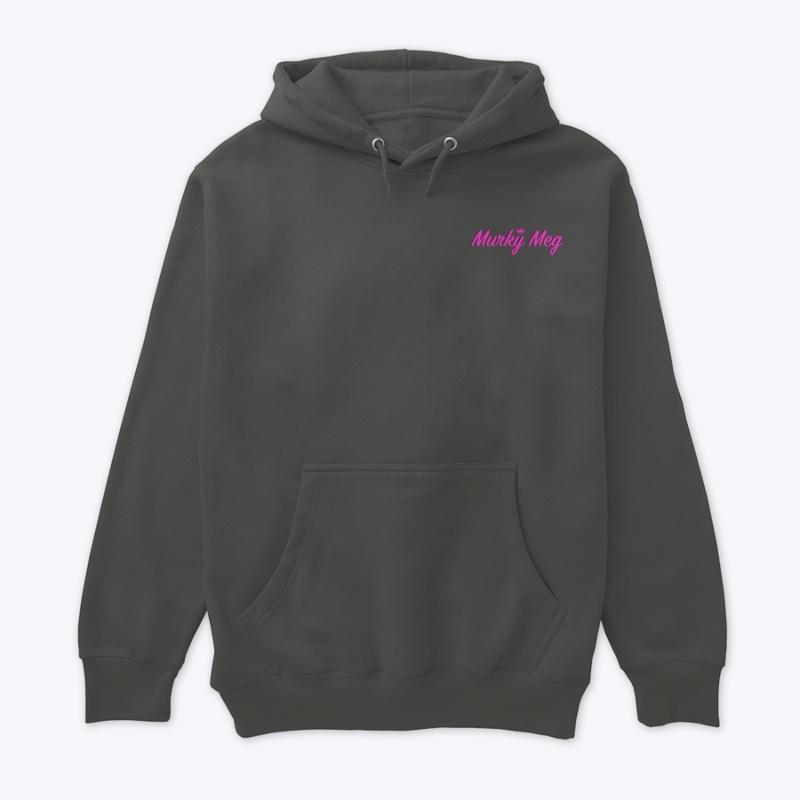 NEW DESIGN - Murky Meg Uni-Sex Hoodie